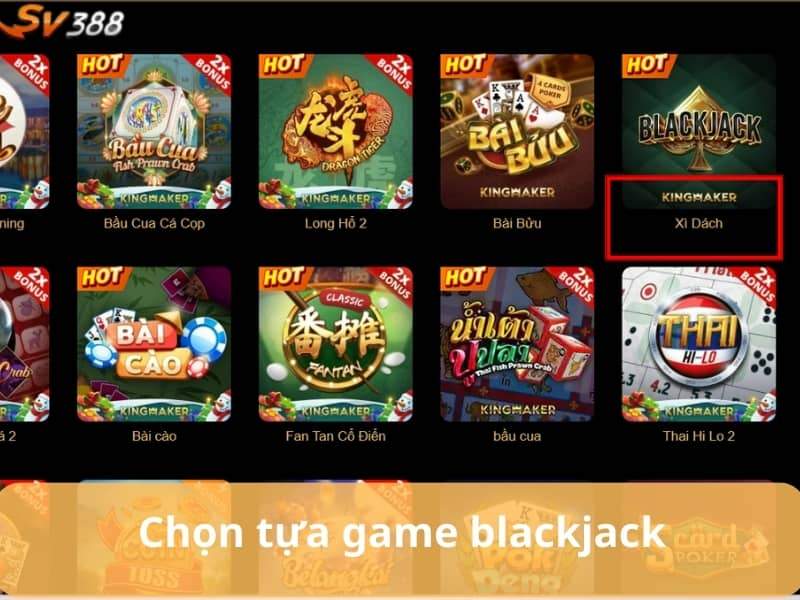 Tìm tựa game bài Blackjack và bấm chơi